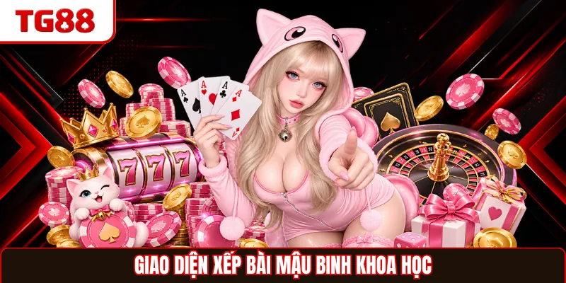 Giao diện xếp bài mậu binh khoa học