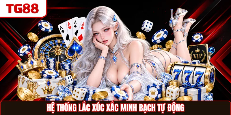 Hệ thống lắc xúc xắc minh bạch tự động