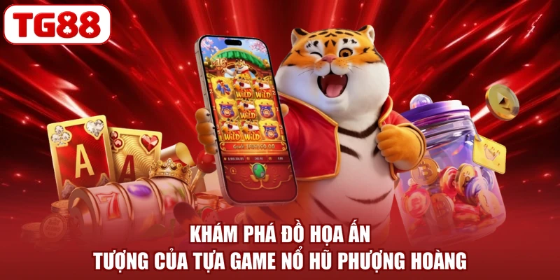 Khám phá đồ họa ấn tượng của tựa game Nổ hũ Phượng Hoàng