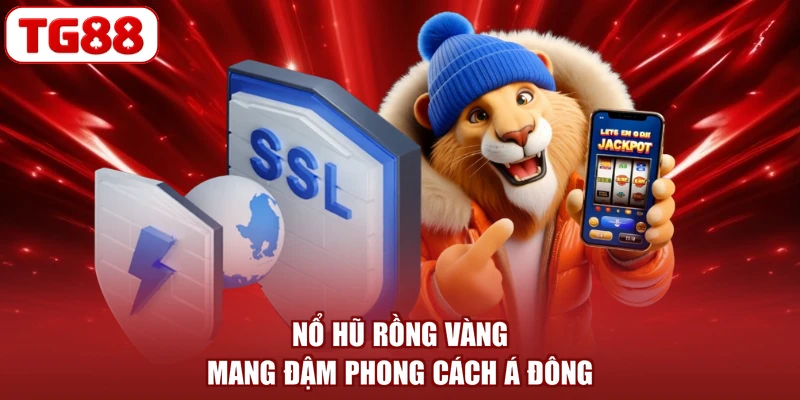 Nổ hũ Rồng Vàng mang đậm phong cách Á Đông